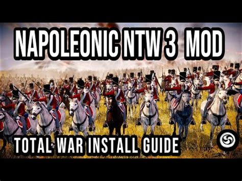 Napoleonic NTW3 Mod Ver. 9.0 .